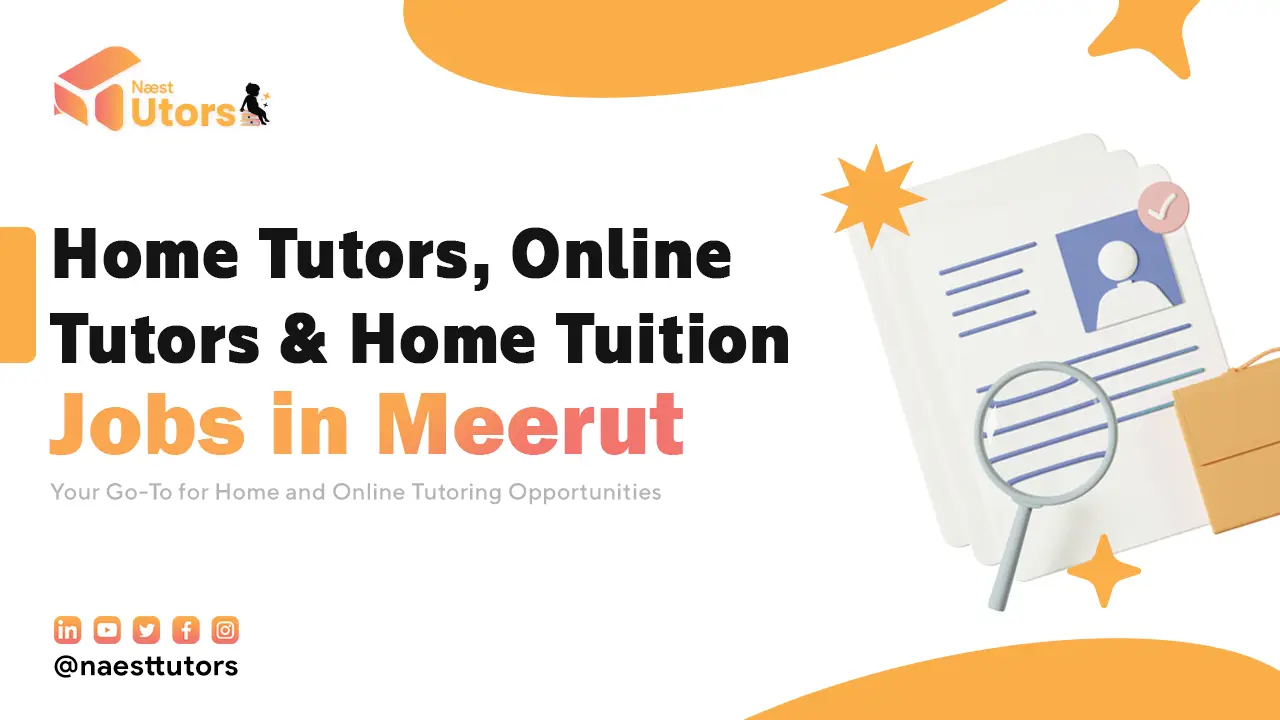Home Tutors, Online Tutors & Home Tuition Jobs in Meerut